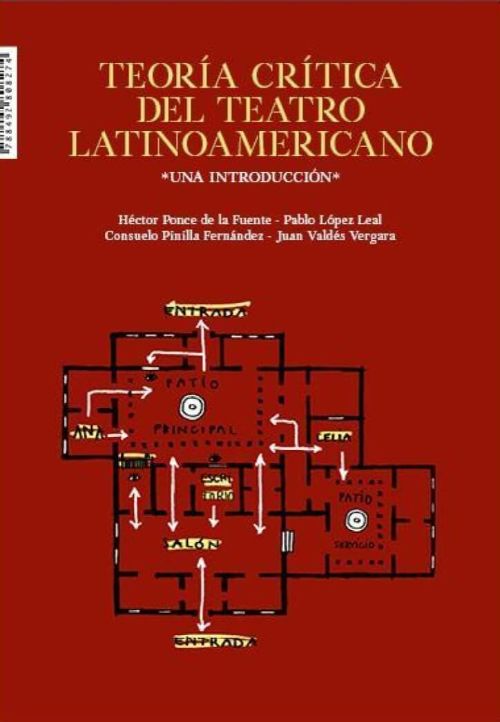 Teoría crítica del teatro latinoamericano. Una introducción